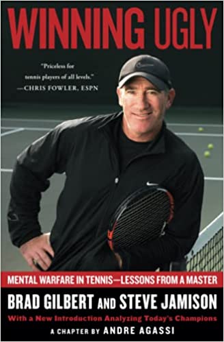 Winning Ugly: Mental Warfare in Tennis--Lessons from a Master - Epub + Converted Pdf